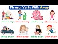 Phrasal Verbs with 'Away'