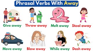 Common Phrasal Verbs With 'Away' | Daily Use Phrasal Verbs | Phrasal Verbs In English