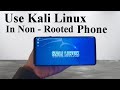 Use Kali Linux In Non - Rooted Phone [ Hindi ] | Kali Linux In Phone  |