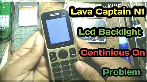 Lava Captain N1 Display Backlight Continuous On Problem Solution