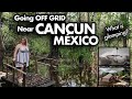 Going OFF GRID near CANCUN, MEXICO! GLAMPING in the JUNGLE!!