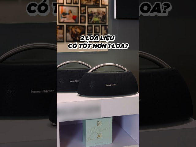 Test 2 Loa Harman Kardon Go Play cùng bật xem khác gì 1 Loa