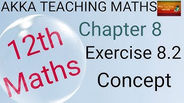 12th Maths|Chapter:8|Exercise 8.2 concept