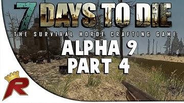 7 Days to Die Multiplayer - Part 4: "Follow the River!" (Alpha 9)