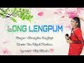 LONG LENGPUM || Akangsha Enghipi || New Karbi Modern Song ||