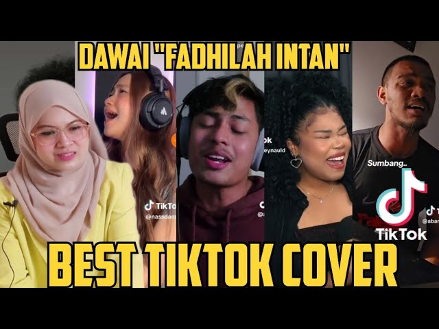 COVER DAWAI VIRAL TIKTOK‼️DAWAI - FADHILAH INTAN | BEST TIKTOK COVER MALAYSIA INDONESIA REACTION🇮🇩🇲🇾 class=