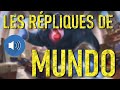 Les rpliques de mundo  league of legends