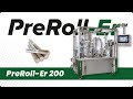 How to make the perfect pre-roll? PreRoll-Er 200