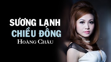 SƯƠNG LẠNH CHIỀU ĐÔNG - HOÀNG CHÂU