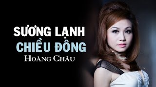 SƯƠNG LẠNH CHIỀU ĐÔNG - HOÀNG CHÂU