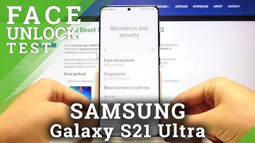 Samsung Galaxy S21 Ultra - Face Unlock Test