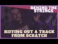 Riffing Out a Song From Scratch | Ray Casarez | Behind The Strings