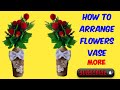 how to arrange flower vase | arrange flowers in a wide vase