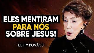 MENTIRAS DO VATICANO! VERDADES Ocultas De Jesus EXPOSTAS! | Betty Kovács