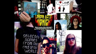 What LONDON AFTER MIDNIGHTs Selected Scenes... means to me: Fan Video