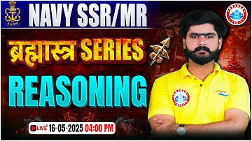 Navy SSR/MR Reasoning Class 2025 | BRAHMASTRA Marathon Class, Navy SSR/MR Reasoning MCQs