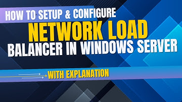 How to configure and setup Network Load Balancer in windows server? | NLB