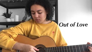 Out of Love - Alessia Cara (cover)