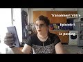 Transment vtre episode 05  le passing