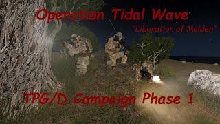 Nighttime Slaughter! | Phase 1 | Operation Tidal Wave | Arma 3 TPG Operators