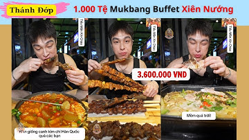 Thánh Đớp Thử Thách Cầm 1000 Tệ Mukbang Buffet Xiên Nướng Khổng Lồ Và Cái Kết Không Ngờ!