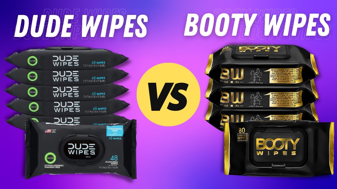 DUDE Wipes vs Booty Wipes 