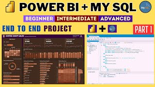 MY SQL   Power BI Complete Project | End to End Power BI Project | Power BI tutorial | Part 1 | SQL