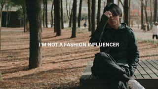 I'm Not A Fashion Influencer