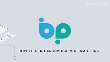 HOW TO SEND AN INVOICE VIA EMAIL LINK