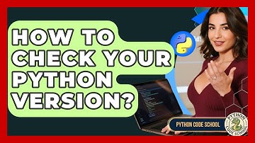 How To Check Your Python Version? - Python Code School