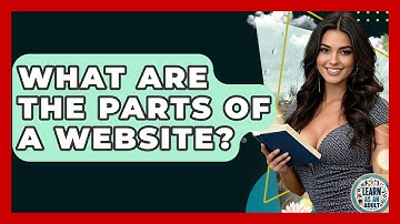 What Are The Parts Of A Website? - Learn As An Adult