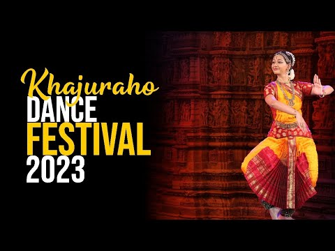 Khajuraho Dance Festival 2023 | 49th Edition | Khajuraho | Madhya Pradesh Tourism