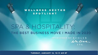 Wellness Sector Spotlight Spa & Hospitality