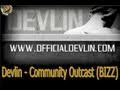 DEVLIN - COMMUNITY OUTCAST (MUSIC VIDEO @ BIZ SESSION - AUGUST 2010)