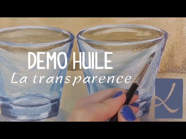 Démo transparence à la peinture à l'huile – l'Atelier de Louise - YouTube