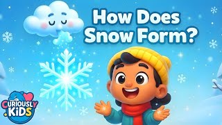Download Lagu How Does Snow Form? ❄️✨ | Winter Weather Science for Kids | Curiously Kids MP3