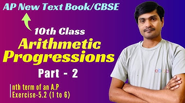 Arithmetic Progressions Part- 2 I nth term of an AP + Exercise-5.2 I 10th Class I AP New TB/CBSE