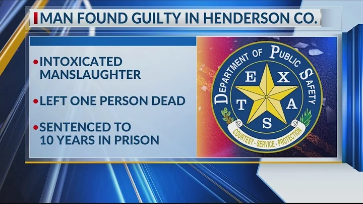 Gun Barrel City man sentenced to 10 years for intoxication manslaughter