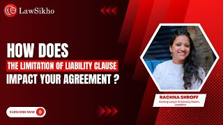 How Does the Limitation of Liability Clause Impact Your Agreement