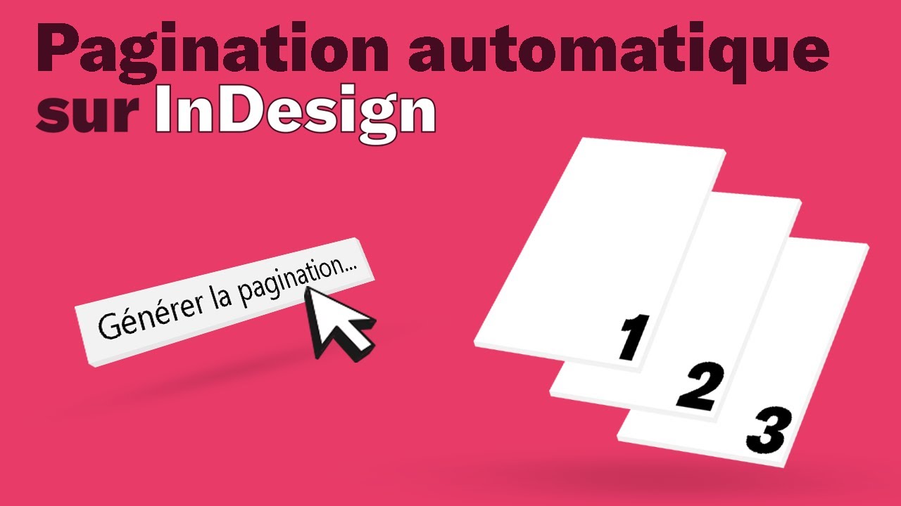 Comment créer une pagination automatique sur InDesign ? Tuto débutant ...