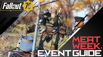 FALLOUT 76 MEAT WEEK GUIDE - Everything you need to know! (Tips and Tricks & Rewards)