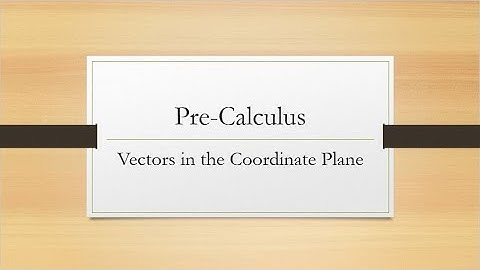 Vectors in the Coordinate Plane