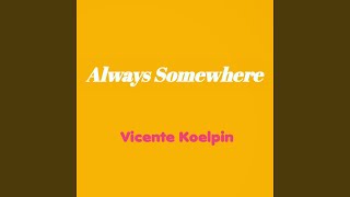 Download lagu Always Somewhere
