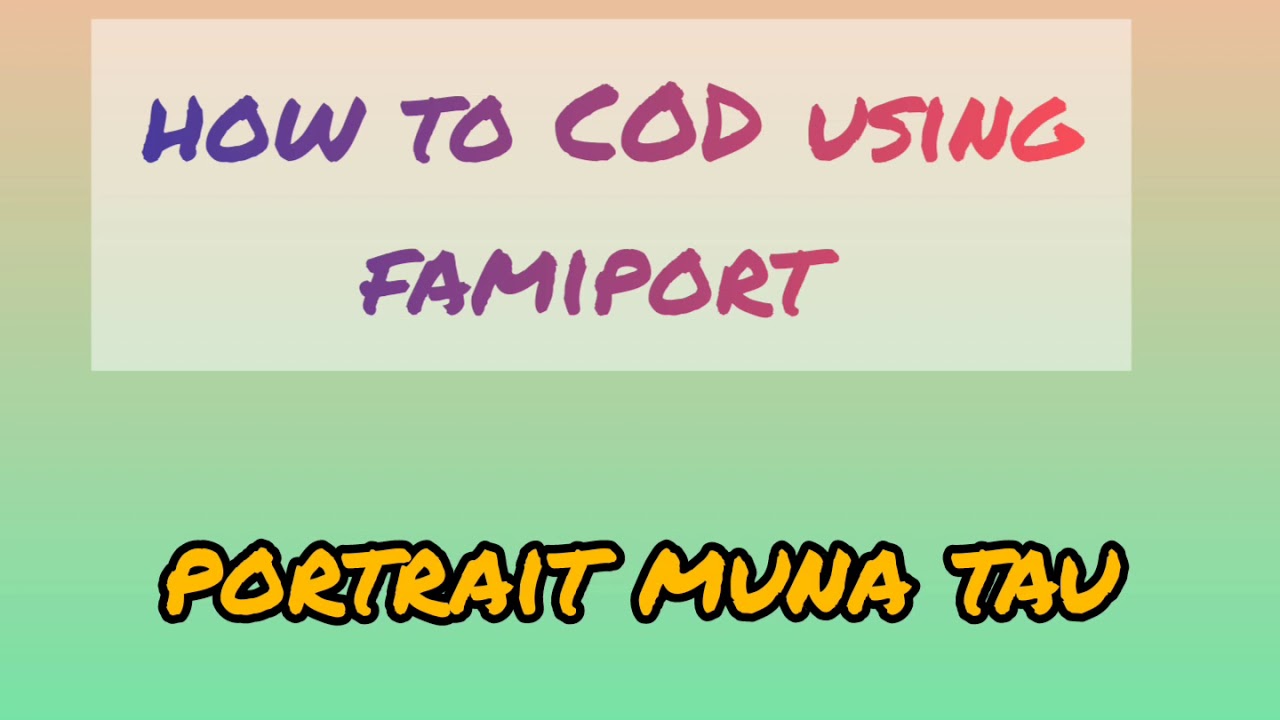 How to CASH ON DELIVERY in Family Mart using famiport (tutorial)