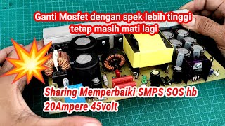 SMPS SOS HB rusak mosfet sebelah, ganti  mosfet mati lagi #elektronik #smps #repair #powersupply