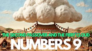 Numbers 9: The Second Passover and the Fiery Cloud Profile