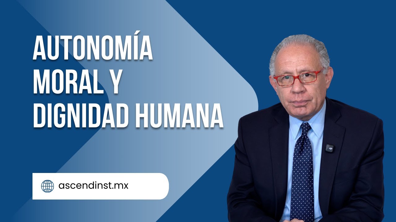 Autonomía moral y dignidad humana | Derechos Humanos | Dr. Mario I. Álvarez