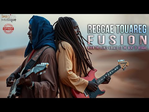 Reggae Touareg Fusion