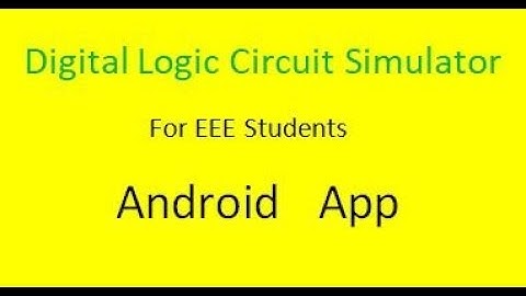 Digital Logic Circuit Simulator For EEE Students