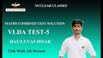 VLDA MATH COMBINED TEST-5 || VLDA ONLINE CLASSES  BY MANJEET VERMA #LUVAS